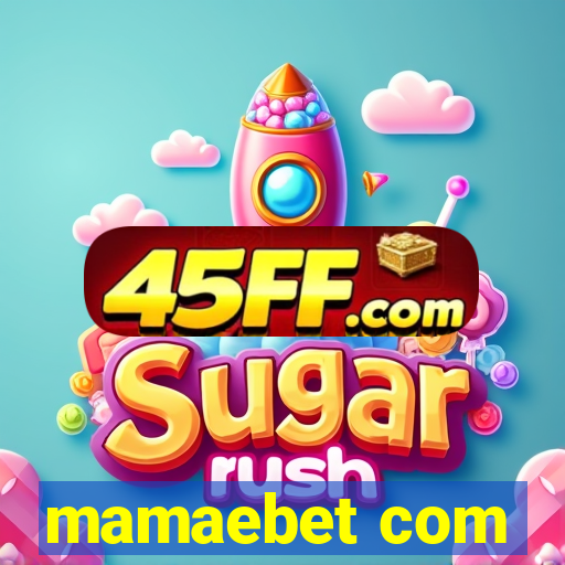 mamaebet com